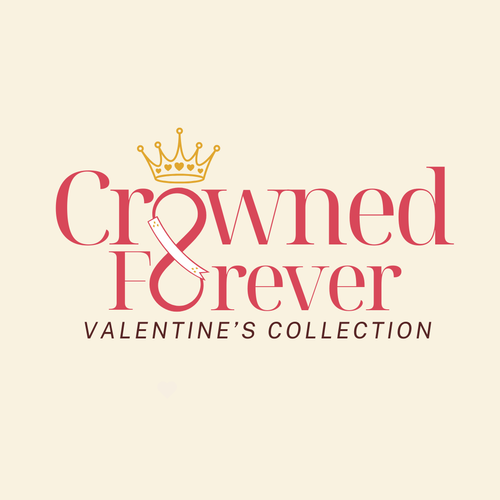 Crowned Forever: Valentine's Collection 2026